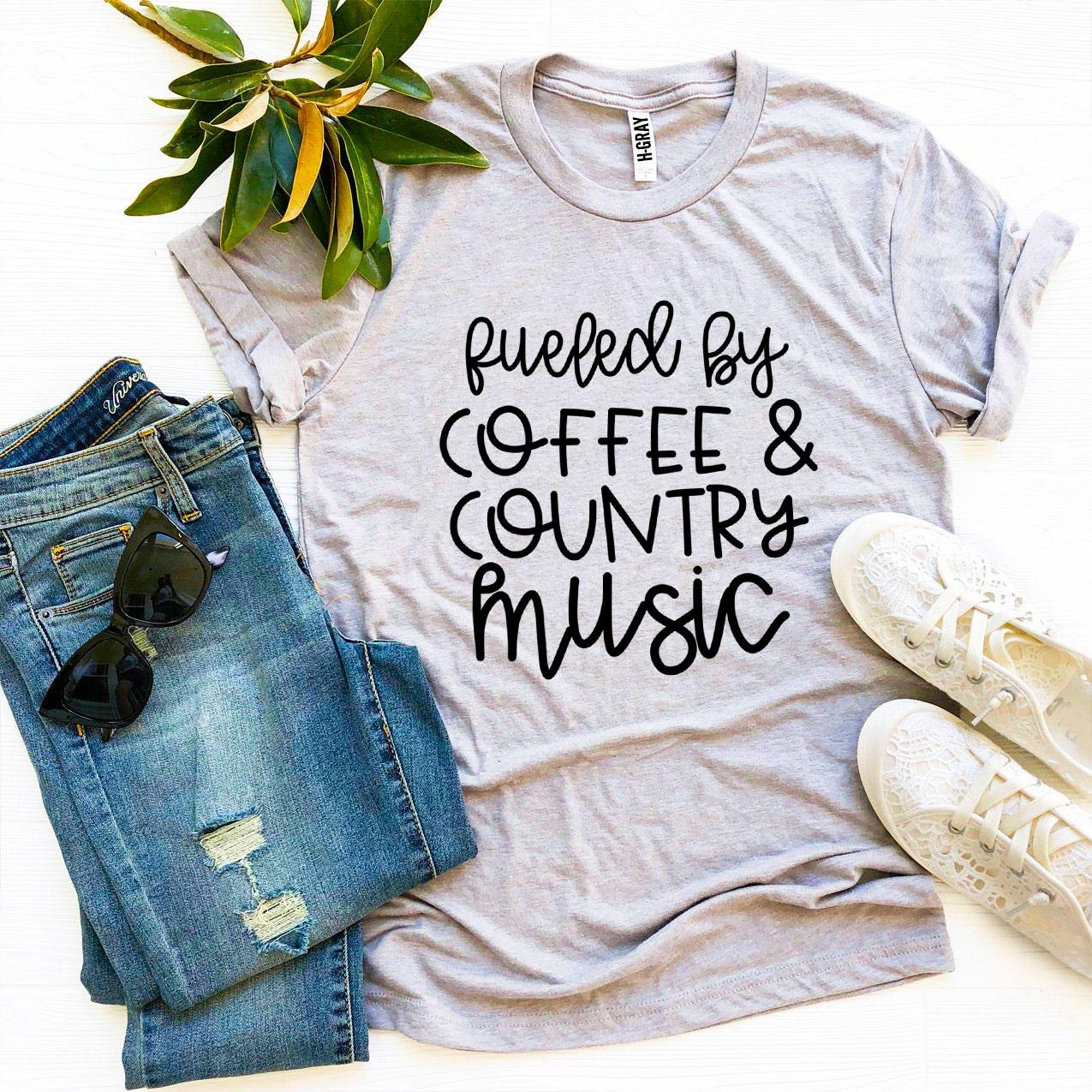 Fueled by Coffee and Country Music T-Shirt